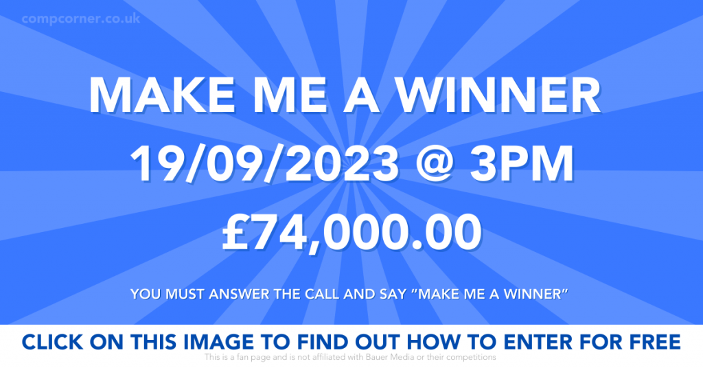 Make me a winner 19/09/2023 3pm £74,000.00